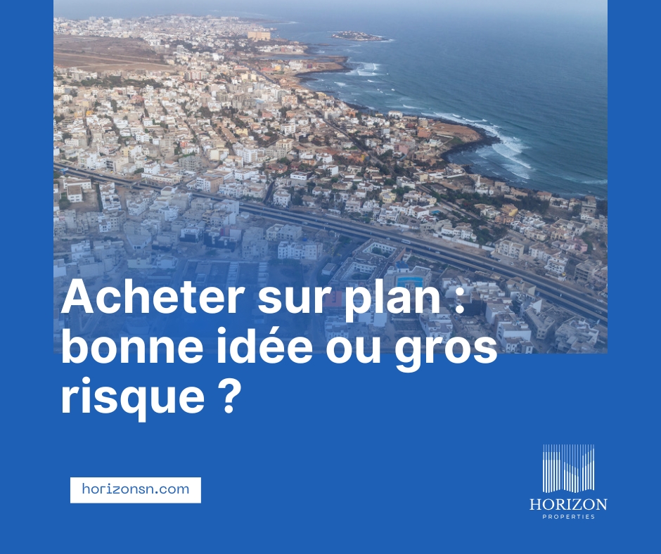 Acheter sur plan au Sénégal : Opportunités et précautions pour acheteurs