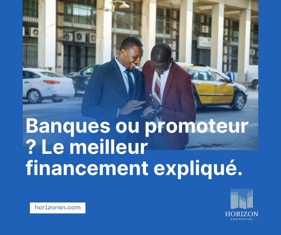 Financer votre appartement au Sénégal : Banques ou promoteurs ?